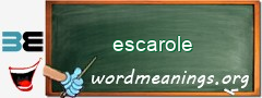 WordMeaning blackboard for escarole